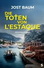 "Die Toten von L'Estaque" in gelber Schrift. Hafen mit Booten, Bergen im Hintergrund, rote Ziegelsteine am Kai. Kriminalroman.
