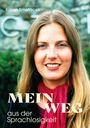 Karen Smetacek: Mein Weg aus der Sprachlosigkeit, Buch