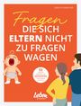 Jörg Schumacher: Fragen, die sich Eltern nicht zu fragen wagen, Buch
