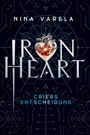 Nina Varela: Iron Heart - Criers Entscheidung, Buch
