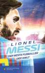Frans van Dujin: Lionel Messi - Der beste Fußballer der Welt, Buch