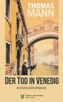 "THOMAS MANN, DER TOD IN VENEDIG, IN EINFACHER SPRACHE" steht oben. Illustration: Mann mit Hut an einem Kanal in Venedig.
