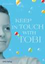 Kerstin Klein: Keep in touch with Tobi, Buch