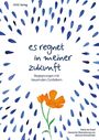Maria de Greef: Es regnet in meiner Zukunft, Buch