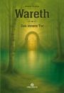 Kerstin Thonigs: Wareth - das innere Tor, Buch