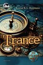 Konrad K. L. Rippmann: Trance, Buch