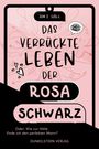 Jou F. Hall: Das verrückte Leben der Rosa Schwarz, Buch