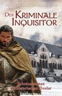 Manfred Schumacher: Der kriminale Inquisitor, Buch