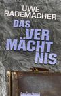 Uwe Rademacher: Das Vermächtnis, Buch