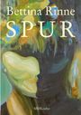 Nicola E. Petek: Bettina Rinne: Spur, Buch
