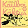 Text: "Kauboi und Kaktus", "Christian Schmiedbauer", "Die komplette Saga! 1", "Die Rückkehr der glorreichen Halunken". Illustration: Ein Cowboy-Skelett und ein lächelnder Kaktus.