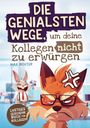 Max Richter: Die genialsten Wege, um deine Kollegen nicht zu erwürgen, Buch