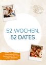 Christine Ziegler: 52 Wochen, 52 Dates, Buch