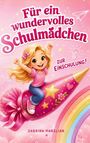 "Für ein wundervolles Schulmädchen zur Einschulung." Illustration: Ein Mädchen auf einer pinken Rakete mit Sternen.