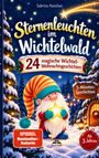 „Sternenleuchten im Wichtelwald, 24 magische Wichtel-Weihnachtsgeschichten“. Illustration: Wichtel mit leuchtendem Stern.