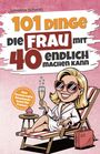 Text: "101 Dinge, die Frau mit 40 endlich machen kann. Das humorvolle Geschenkebuch für Frauen." Illustration: Frau im Liegestuhl.