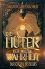 Amanda Gruenschild: Die Hüter der siebten Wahrheit, Buch