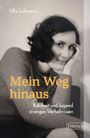 Ulla Lohmann: Mein Weg hinaus, Buch