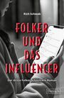 Rich Schwab: Folker und das Influencer, Buch