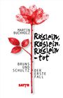 "Röslein, Röslein, Röslein - tot", Martin Buchholz, Bruns und Schultz: Der erste Fall. Illustration einer roten Rose.