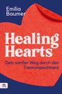 "Healing Hearts: Dein sanfter Weg durch den Trennungsschmerz" in kräftigen Buchstaben auf einem roten Herz.