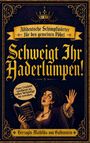 "Schweigt Ihr Haderlumpen!" Eine Frau in einem edlen Kleid hält ein Buch: "Worte für den modernen Pöbel".