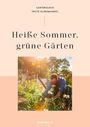 : Heiße Sommer, grüne Gärten, Buch