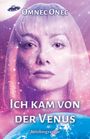 Omnec Onec: Ich kam von der Venus, Buch