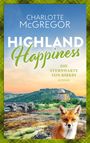 Text: "Charlotte McGregor, Highland Happiness, Die Sternwarte von Kirkby, Roman." Landschaft mit Brücke, Turm und Fuchs.