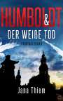Jana Thiem: Humboldt und der weiße Tod, Buch