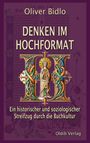 Oliver Bidlo: Denken im Hochformat, Buch