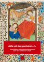 Barbara Imholz / Julia Lis  
"Wie soll das geschehen...?"  
Eine politisch-theologische Spurensuche nach dem weiblichen Subjekt  
Illustration: Heilige Familie mit Tieren.