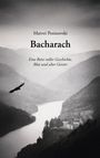 Matvei Ponizovski, Bacharach. Eine Reise voller Geschichte, Blut und alter Geister. Schwarz-weiß Landschaft mit Fluss und Vogel.