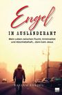"Engel im Ausländeramt. Mein Leben zwischen Flucht, Kriminalität und Abschiebehaft… dann kam Jesus." Ein Mann läuft auf einer Straße.