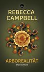 Rebecca Campbell: Arborealität, Buch