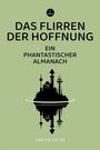 „Das Flirren der Hoffnung. Ein phantastischer Almanach. Zweite Folge.“ Silhouette einer futuristischen Stadt.