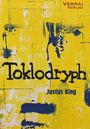 Justus King: Toklodryph, Buch