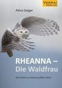 Petra Geiger: RHEANNA - Die Waldfrau, Buch