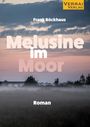 Frank Böckhaus: Melusine im Moor, Buch