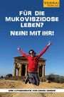 Chiara Menow: Für die Mukoviszidose leben? Nein! Mit ihr!, Buch