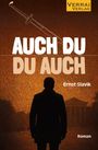 Ernst Slavik: Auch Du - Du Auch, Buch