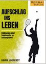 Karin Joggerst: Aufschlag ins Leben, Buch