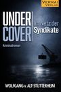 "UNDER COVER: Im Netz der Syndikate, Kriminalroman. Wolfgang v. Alt-Stutterheim. Kran am dunklen Hafen bei Nacht."