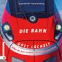 Jürgen Schmidt: Die Bahn - Gott lächelt, Buch
