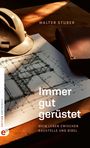 Text: Immer gut gerüstet. Mein Leben zwischen Baustelle und Bibel. Walter Stuber. Bauhelm, Bauplan, Buch auf Holztisch.