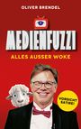 Brendel Oliver: Medienfuzzi, Buch