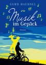 Gerd Haehnel: Musik im Gepäck, Buch