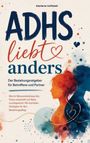 „ADHS liebt anders“ steht in großer Schrift. Illustration: Zwei menschliche Silhouetten in Rot und Blau.