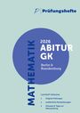 Prüfungshefte: 2026 Abitur GK Mathematik Berlin & Brandenburg. Enthält Prüfungen, Musterlösungen, Tipps. Design mit blauem Kreis.