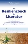 Wolfram Frietsch: Das Resilienzbuch der Literatur, Buch
